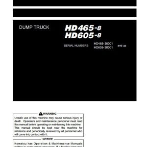 Komatsu Dump Truck HD465 8 HD605 830001 and up Operation Maintenance ManualEN TEN00752 03 1