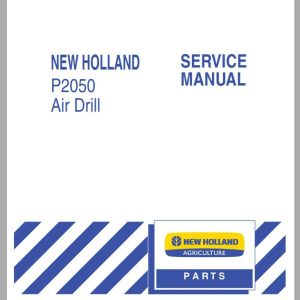 New Holland Tractor P2050 Air Drill Service Manual87478747 1
