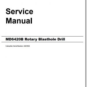 CAT Rotary Blasthole Drills MD6420B 2U67X54 Service Manual BI014161 2013 1