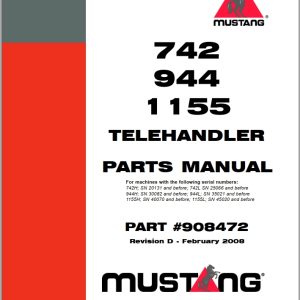 Mustang Telehandler 742 944 1155 Parts Manual 908472D