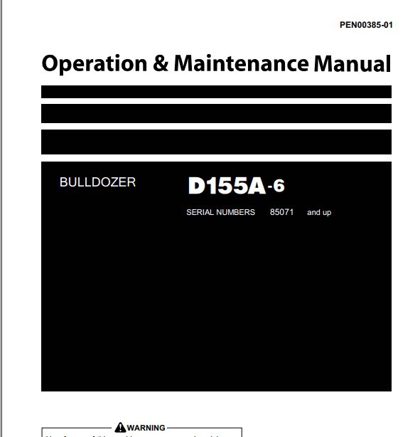 Komatsu Bulldozer D155A 6 85071 and up Operation Maintenance Manual EN PEN00385 01 1