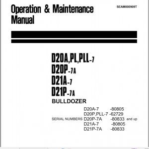 Komatsu Bulldozer D20A P PLL D21P A Operator Maintenance Manual EN SEAM000909T 1