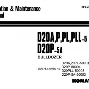 Komatsu Bulldozer D20A P PL PLL Operator Maintenance Manual EN SEAM101D01 1