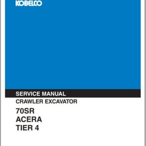 Kobelco Crawler Excavator 70SR Acera Tier 4 Service Manual 1
