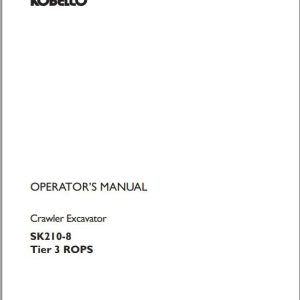 Kobelco Crawler Excavator SK210 8 Tier 3 ROPS Operators Manual 1