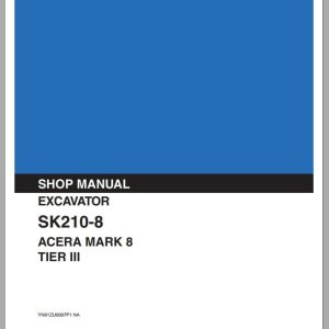 Kobelco Hydraulic Excavator SK210 8 Acera Mark 8 Tier II Service Manual 1