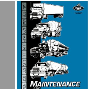 Mack 2005 TS49405 Maintenance and Lubrication Operators Manual 1