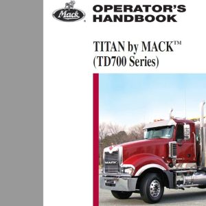 Mack 2010 US Titan TD700 Series Operators Manual 1