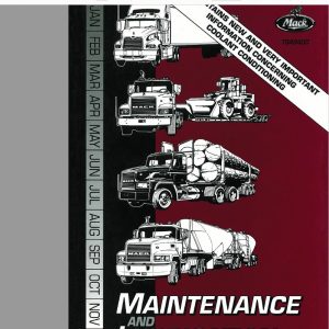 Mack CHU CXU GU TD 2000 published 1999 Maintenance and Lubrication 1