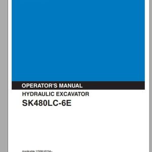 Kobelco Hydraulic Excavator SK480LC 6E Operators Manual 1
