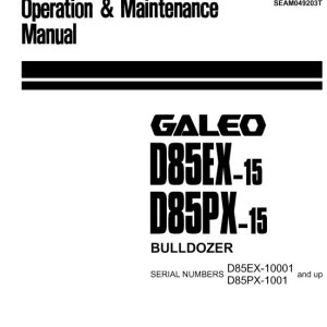 Komatsu Bulldozer Galeo D85EX 10001D86PX 1001 and up Operation Maintenance Manual SEAM049203T 1