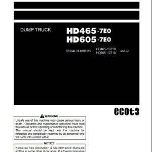 Komatsu Dump Truck HD465 7EO HD605 7EO10718 and up Operation Maintenance ManualEN TEN00370 03 1