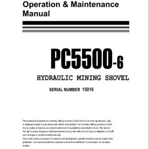 Komatsu Hydraulic Mining Shovel PC5500 615016 Operation Maintenance ManualEN 1