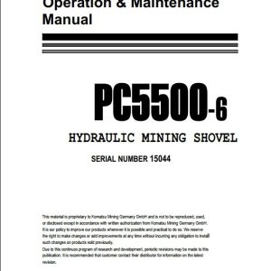 Komatsu Hydraulic Mining Shovel PC5500 615044 Operation Maintenance ManualEN 1
