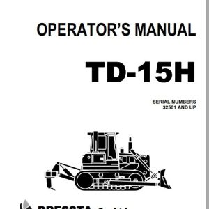 Komatsu TD 15H32501 and up Operator’s ManualEN OMTD15H00 1E 1