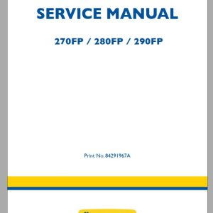New Holland 270FP 280FP 290FP Service Manual84291967A 1