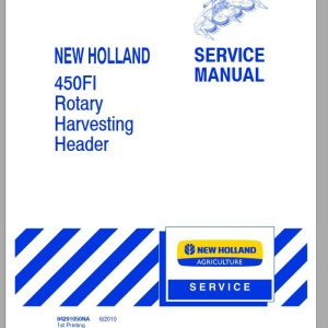 New Holland 450FI Rotary Harvesting Headers Service Manual84291050NA 1