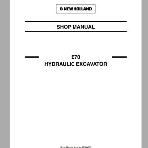 New Holland Hydraulic Excavator E70 Shop Manual87360603na 1
