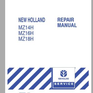 New Holland MZ14H MZ16H MZ18H Repair Manual87045363 1