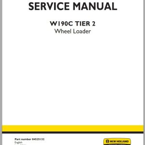 New Holland Wheel Loader W190C Service Manual84525132 1