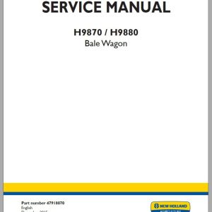 New Holland Bale Wagon H9870 H9880 Service Manual47918070 1