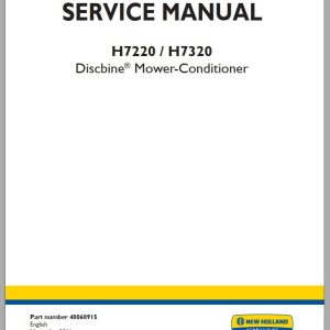 New Holland Discbine Mower Conditioner H7220 H7320 Service Manual48068915 1