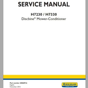 New Holland Discbine Mower Conditioner H7230 H7330 Service Manual48068916 1