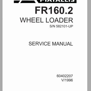 New Holland Fiatallis Wheel Loader FR1602 Service Manual60402207R0 1