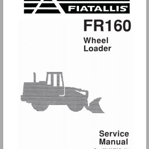 New Holland Fiatallis Wheel Loader FR160 Service Manual60406538 1