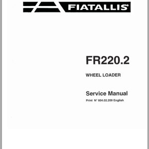 New Holland Fiatallis Wheel Loader FR220 Service Manual60402209 1