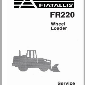 New Holland Fiatallis Wheel Loader FR220 Service Manual60406546 1