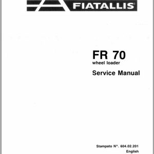 New Holland Fiatallis Wheel Loader FR70 Service Manual60402201 1