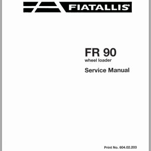 New Holland Fiatallis Wheel Loader FR90 Service Manual60402203 1