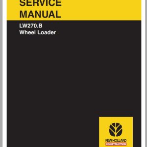 New Holland LW270B Wheel Loader Service Manual6036707100 1