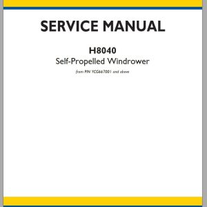 New Holland Self Propelled Windrower H8040 Service Manual47487694 1