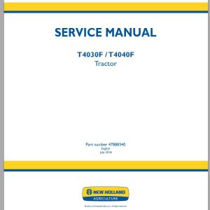 New Holland Tractor T4030F T4040F Service Manual47888340 1