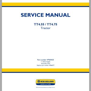 New Holland Tractor TT455 TT475 Service Manual47969435 1