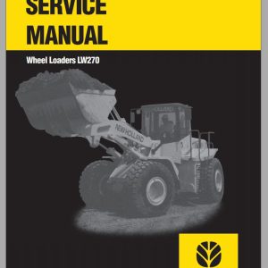 New Holland Wheel Loader LW270 Service Manual75131020R0 1