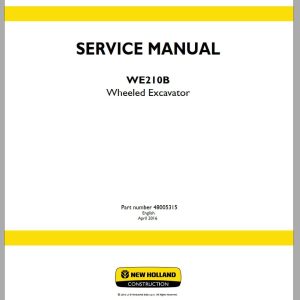 New Holland Wheeled Excavator WE210B Service Manual48005315 1