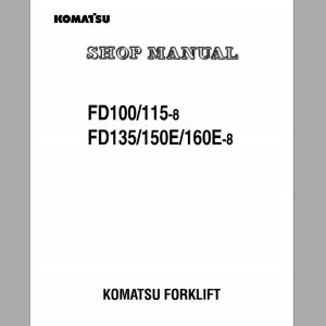 Komatsu Forklift FD100115FD135150E160E Shop ManualBEE08E1 01 1