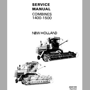 New Holland 1400 1500 Combine Service Manual40481300 1