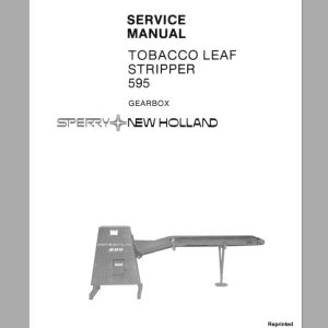 New Holland 595 Tobacco Leaf Stripper Service Manual40059510 1