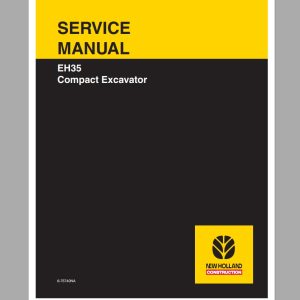 New Holland Compact Excavator EH35 Service Manual6 75740NA 1