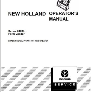 New Holand Farm Loader 610TL Operators Manual87621692 1