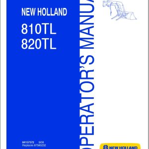 New Holand Loader 810TL 820TL Operators Manual84157372 1