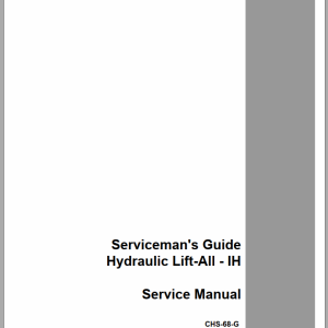 Case Servicemans Guide Hydraulic Lift All IH Service ManualCHS 68 G 1