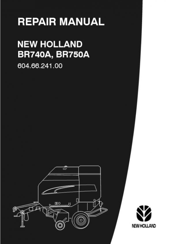 New Holland Baler Br740a br750a Repair Manual60466241001