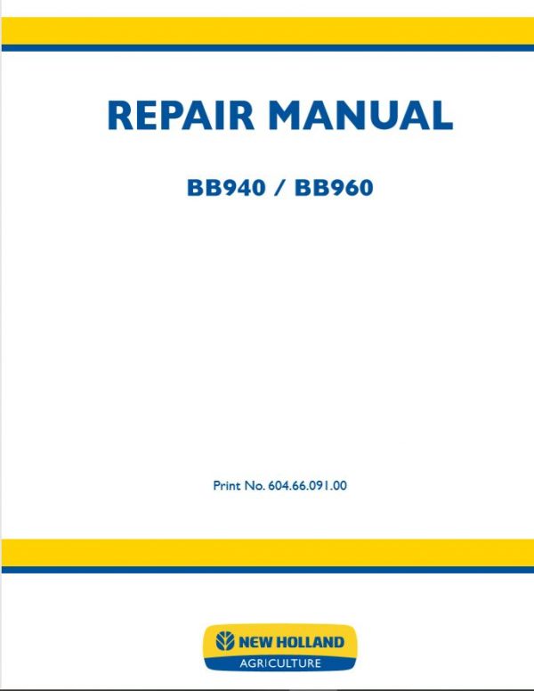 New Holland Big Baler Bb940   Bb960 Repair Manual60466091001