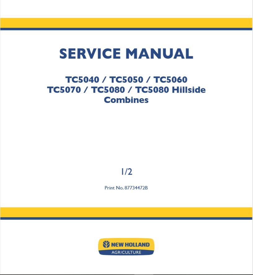New Holland Combine Tc5040   Tc5080 Hillside Service Manual87734472b1