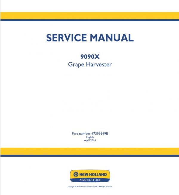 New Holland Grape Harvester 9090x Service Manual47399849b1